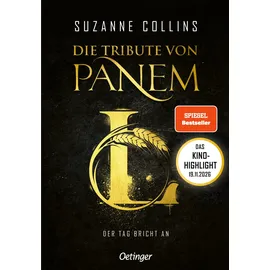 Oetinger Die Tribute von Panem L. Der Tag bricht an