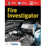 Jones and Bartlett Publishers, Inc Fire Investigator: Principles and Practice