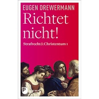 Patmos Verlag Richtet nicht!: Eugen Drewermann