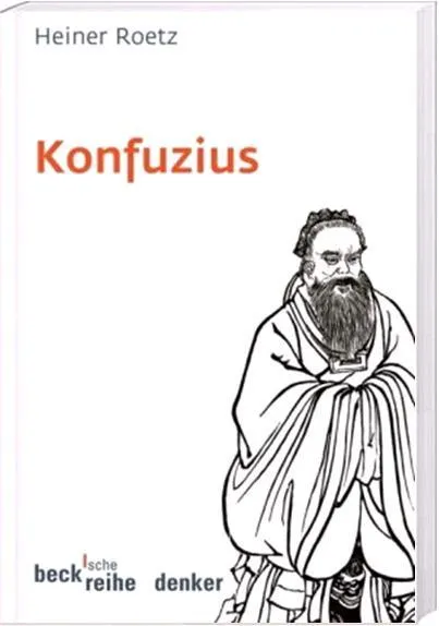 Konfuzius - Heiner Roetz  Taschenbuch