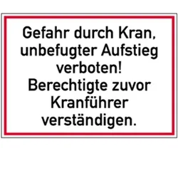 Schild Gefahr durch Kran, unbefugter Aufstieg verboten! ..., Alu, 350x250 mm