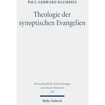 Mohr Siebeck Theologie der synoptischen Evangelien