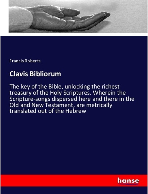 Clavis Bibliorum - Francis Roberts, Kartoniert (TB)