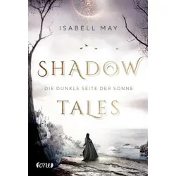 Shadow Tales - Die dunkle Seite der Sonne