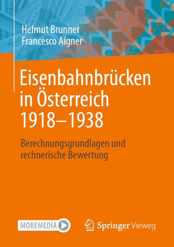 Eisenbahnbrücken In Österreich 1918-1938 - Helmut Brunner  Francesco Aigner  Kartoniert (TB)