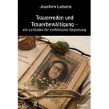 Engelsdorfer Verlag Trauerreden und Trauerbewältigung – ein Leitfaden für einfühlsame Begleitung