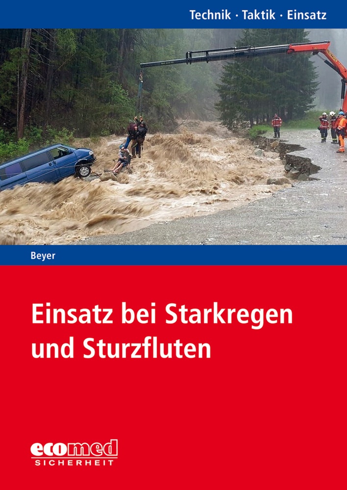 Einsatz Bei Starkregen Und Sturzfluten - Ralf Beyer  Kartoniert (TB)