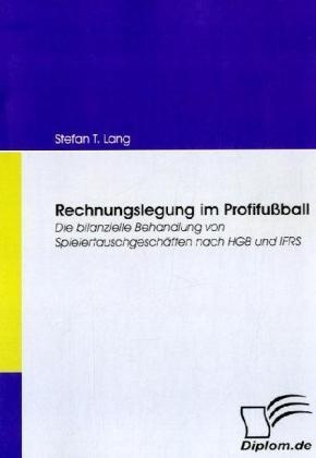 Rechnungslegung Im Profifußball - Stefan T. Lang  Kartoniert (TB)