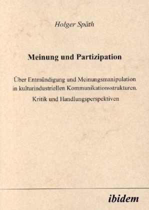 Meinung Und Partizipation - Holger Späth  Kartoniert (TB)