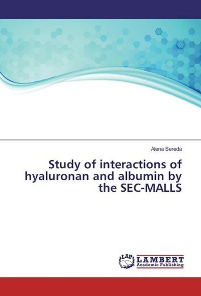 Study of interactions of hyaluronan and albumin by the SEC-MALLS