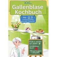 Tolino media Gallenblase Kochbuch mit 123 schmackhaften, gesunden Rezepten:
