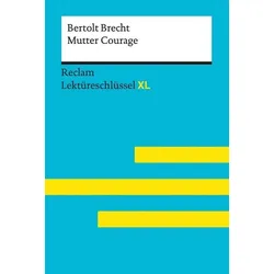 Mutter Courage von Bertolt Brecht: Lekt�reschl�ssel mit Inhaltsangabe, Interpret