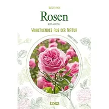 tosa GmbH Rosen: Wohltuendes aus der Natur