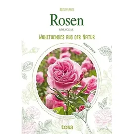 tosa GmbH Rosen: Wohltuendes aus der Natur