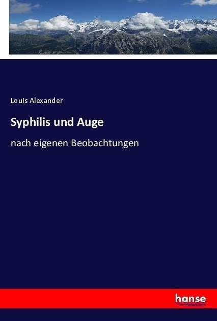 Syphilis Und Auge - Louis Alexander  Kartoniert (TB)