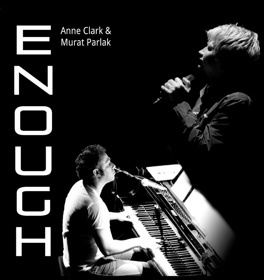 Enough - Anne Clark  Murat Parlak. (CD)