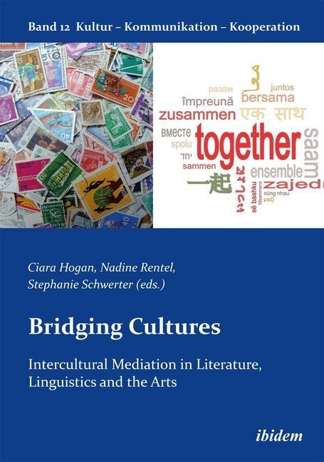 Bridging Cultures: Intercultural Mediation In Literature  Linguistics And The Arts - Linguistics and the Arts Bridging Cultures: Intercultural Mediati