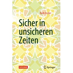 Sicher In Unsicheren Zeiten - Ruth Enzler, Kartoniert (TB)