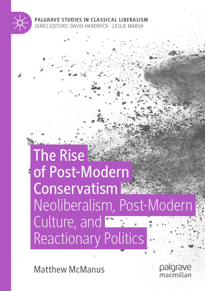 The Rise Of Post-Modern Conservatism - Matthew McManus  Kartoniert (TB)