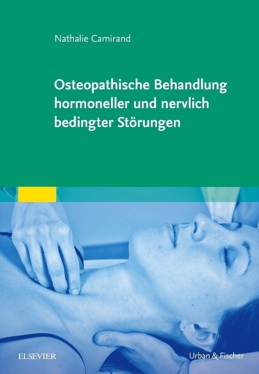 Osteopathische Behandlung Hormoneller Und Nervlich Bedingter Störungen - Nathalie Camirand  Gebunden