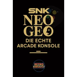 Independently published Neo Geo - Die echte Arcade Konsole