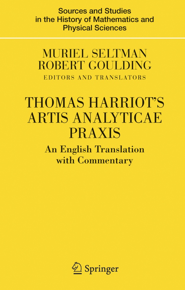 Thomas Harriot's Artis Analyticae Praxis - Muriel Seltman  Robert Goulding  Kartoniert (TB)