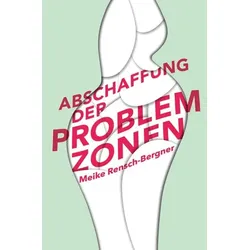 Abschaffung der Problemzonen