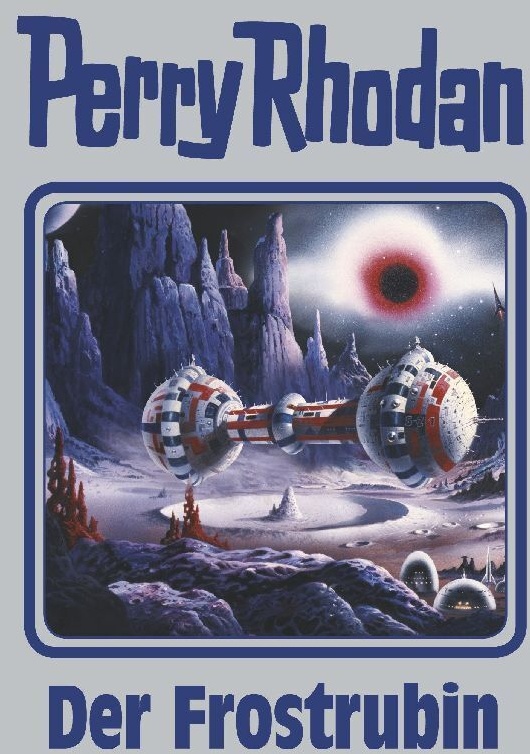 Der Frostrubin / Perry Rhodan - Silberband Bd.130  Gebunden