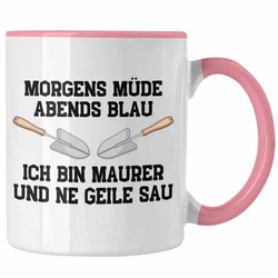 Trendation Tasse Trendation – Maurer Tasse Geschenk Mit Spruch Maurer Geschenkidee Lustig Männer Kaffeetasse rosa