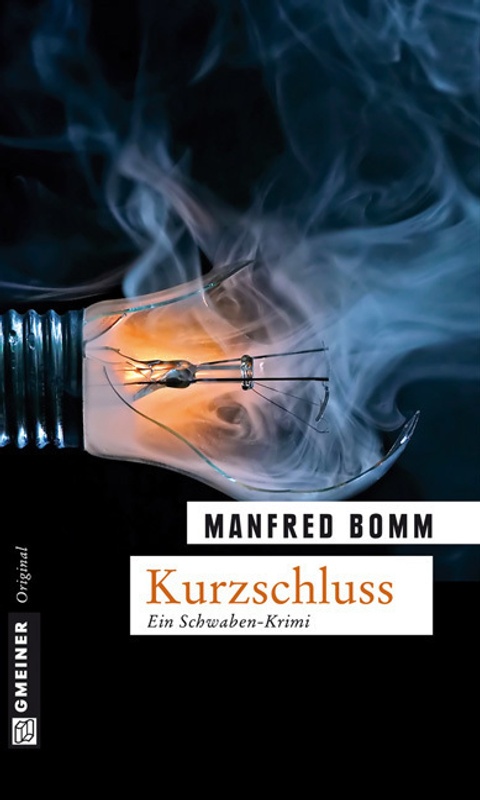 Kurzschluss / August Häberle Bd.10 - Manfred Bomm, Kartoniert (TB)