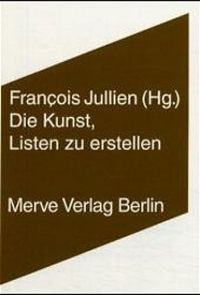 Die Kunst  Listen Zu Erstellen - François Jullien  Kartoniert (TB)