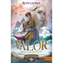 Valor. Rivalinnen der Macht, Kinderbücher von Ruth Lauren