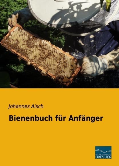Bienenbuch Für Anfänger - Johannes Aisch  Kartoniert (TB)