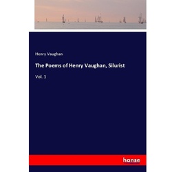 The Poems Of Henry Vaughan, Silurist - Henry Vaughan, Kartoniert (TB)