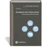 Erling Verlag Handbuch der Futtermittel: Herkunft, Eigenschaften, Verwendung