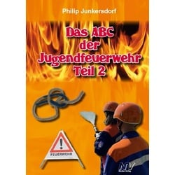 Das ABC der Jugendfeuerwehr Teil 2