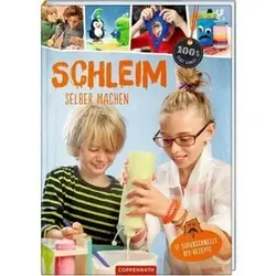 COPPENRATH 62870 Schleim selber machen - 17 DIY-Rezepte (100% selbst gemacht)