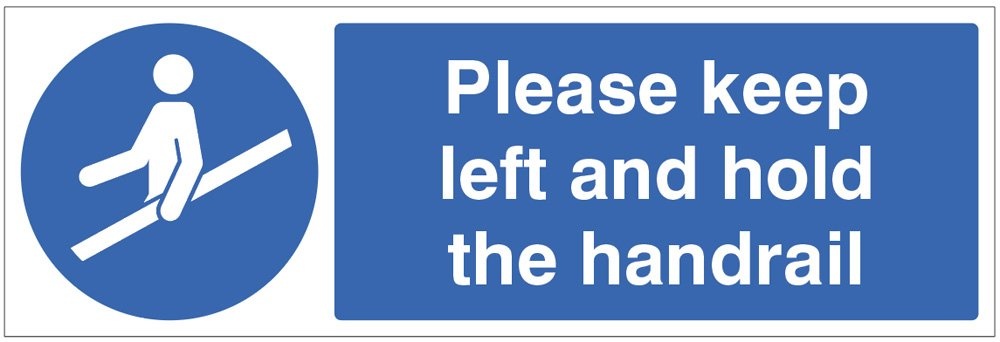 Caledonia Signs 25488G Schild mit englischer Aufschrift „Please keep left and hold the handrail“