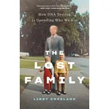 Abrams Press The Lost Family: How DNA Testing Is Upending Who We Are