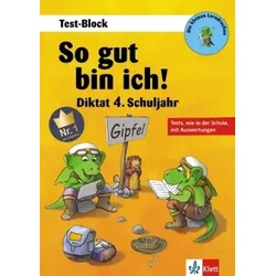 Die kleinen Lerndrachen: So gut bin ich! Diktat 4. Schuljahr