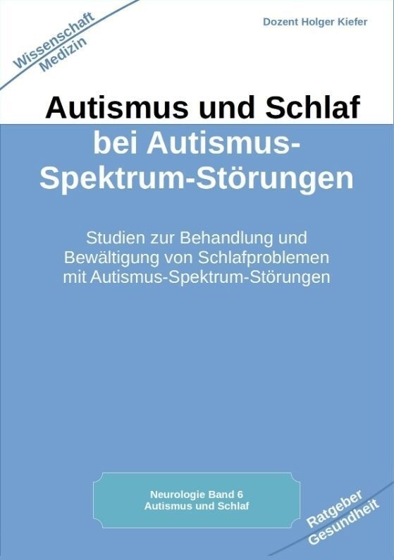 Autismus Und Schlaf Bei Autismus-Spektrum-Störungen - Holger Kiefer  Kartoniert (TB)
