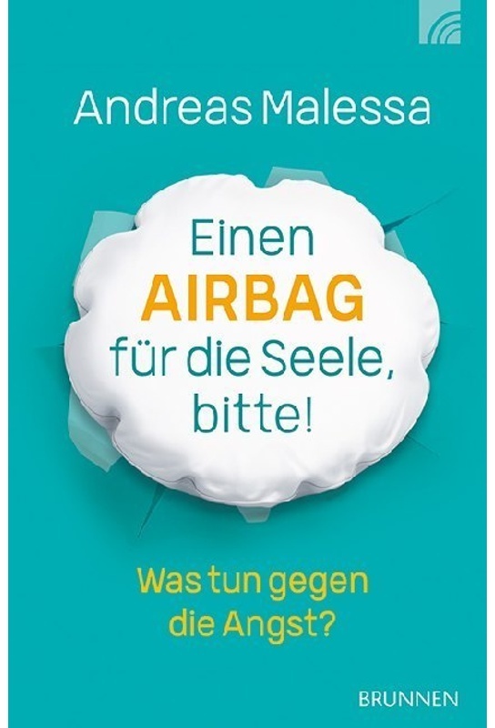 Einen Airbag Für Die Seele, Bitte! - Andreas Malessa, Kartoniert (TB)
