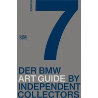 Hatje Cantz Der siebte BMW Art Guide by Independent