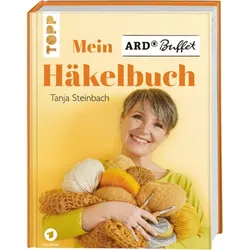 TOPP 27012 Mein ARD Buffet Häkelbuch - Home-Deko, Accessoires und modische Häkelideen aus der beliebten Sendung der ARD