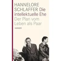 Carl Hanser Verlag Die intellektuelle Ehe