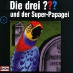 Hörspiel Die drei ??? 001 und der Super-Papagei (drei Fragezeichen) CD