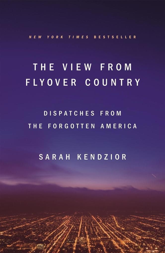 The View from Flyover Country: eBook von Sarah Kendzior