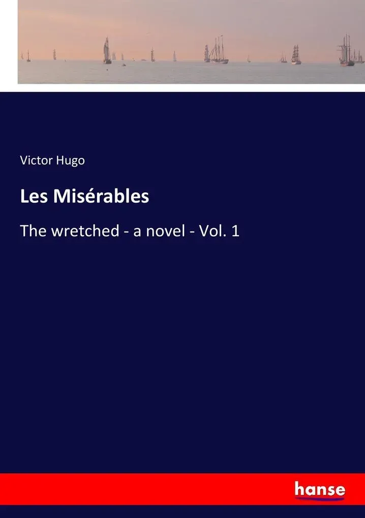 Preisvergleich Produktbild Les Misérables von Victor Hugo / hansebooks / Taschenbuch