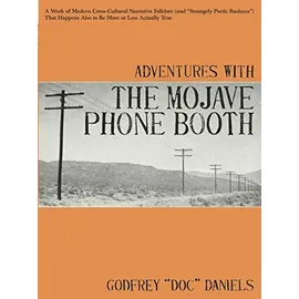 Independently published Adventures with the Mojave Phone Booth
