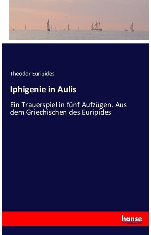 Iphigenie In Aulis - Euripides  Kartoniert (TB)
